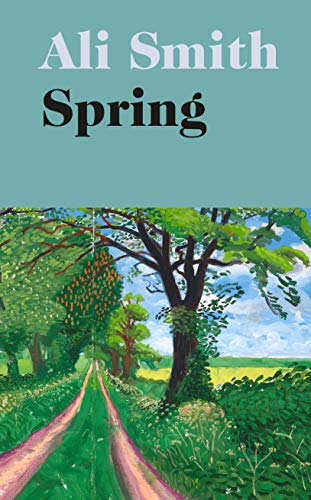 Spring: 'A dazzling hymn to hope’ Observer (Seasonal Quartet, 3) von Hamish Hamilton